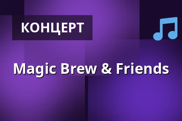 Magic Brew & Friends — Salzburg Rockhouse, Salzburg