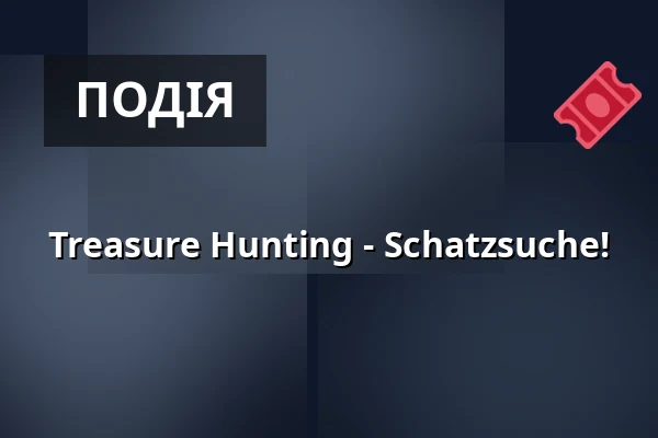 Treasure Hunting - Schatzsuche! — WUK, Відень