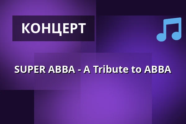 SUPER ABBA - A Tribute to ABBA — Eissportzentrum, Grefrath