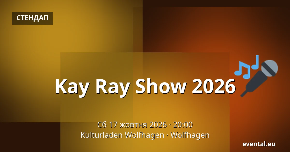 Kay Ray Show 2026 — Kulturladen Wolfhagen, Wolfhagen