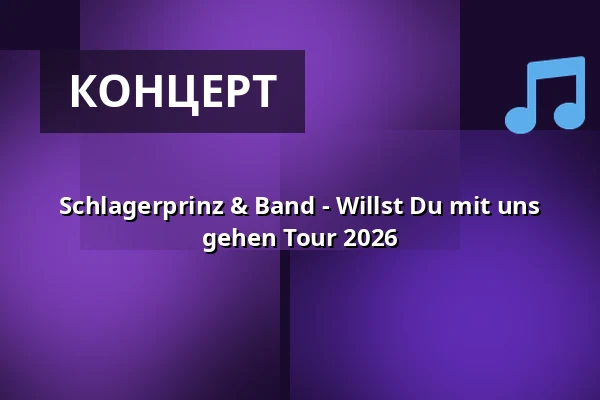Schlagerprinz & Band - Willst Du mit uns gehen Tour 2026 — Festplatz Vellmar, Vellmar