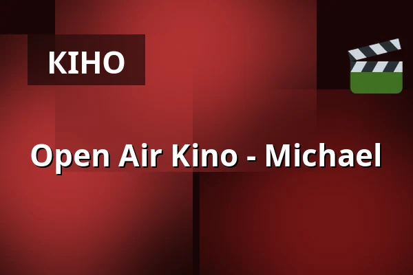 Open Air Kino - Michael — Bildhäuser Hof, Bad Neustadt