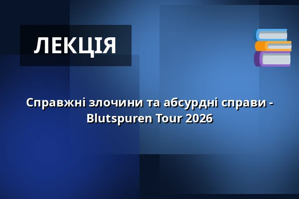 Справжні злочини та абсурдні справи - Blutspuren Tour 2026 — Alter Schafstall, Lamspringe