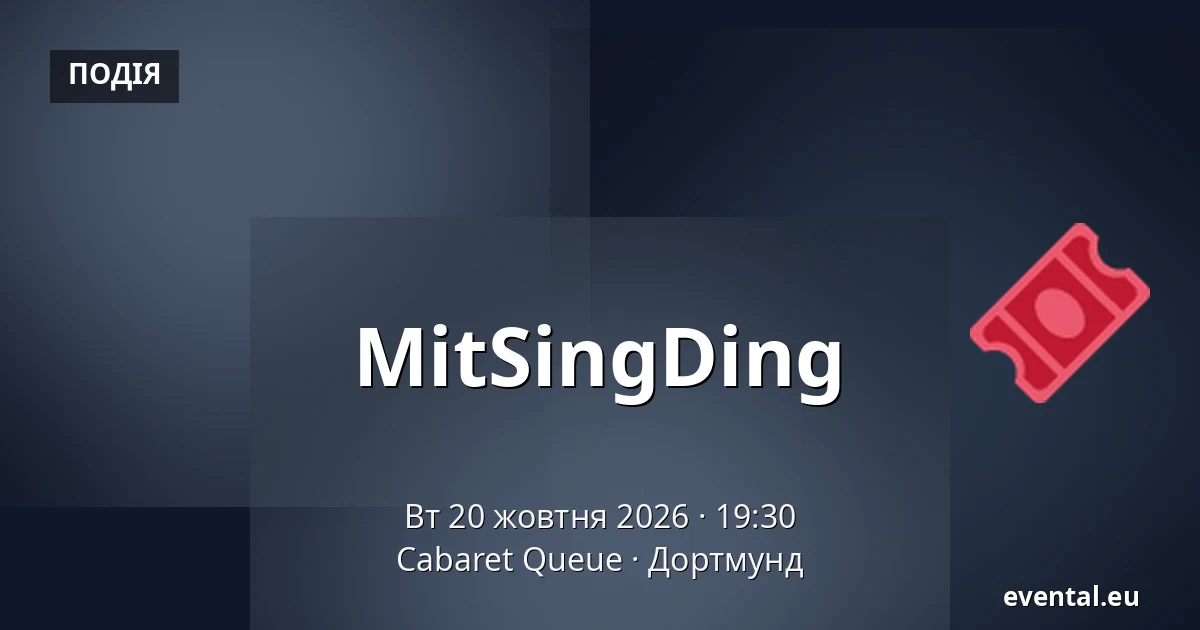 MitSingDing — Cabaret Queue, Дортмунд