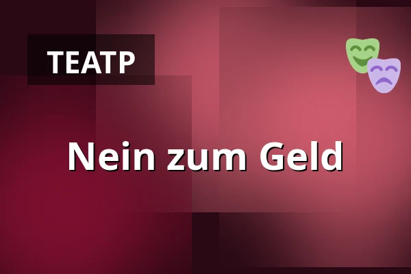 Nein zum Geld — Burg Alzenau, Alzenau
